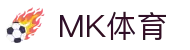 MK体育 - 官网首页 - 官方导航中心